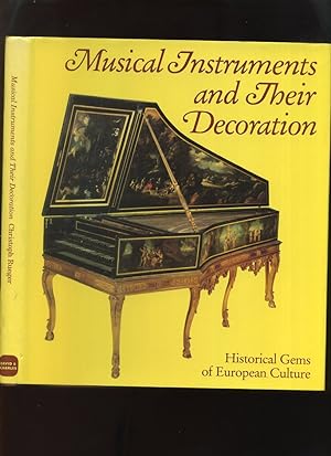 Bild des Verkufers fr Musical Instruments and Their Decoration, Historical Gems of European Culture zum Verkauf von Roger Lucas Booksellers