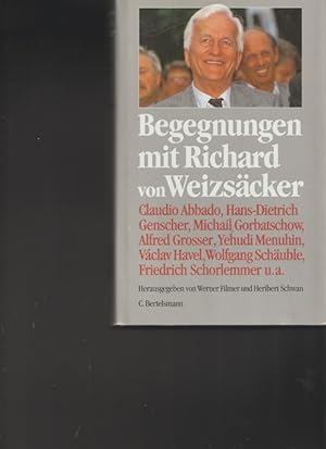 Bild des Verkufers fr Begegnungen mit Richard von Weizscker. zum Verkauf von Ant. Abrechnungs- und Forstservice ISHGW