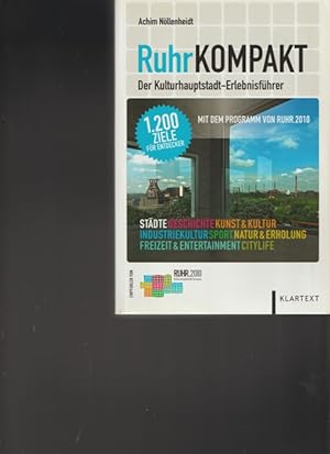 Seller image for RuhrKOMPAKT. Der Kulturhauptstadt - Erlebnisfhrer. for sale by Ant. Abrechnungs- und Forstservice ISHGW