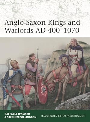 Image du vendeur pour Anglo-Saxon Kings and Warlords AD 400-1070 mis en vente par GreatBookPrices