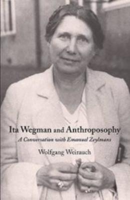 Imagen del vendedor de Weirauch, W: Ita Wegman and Anthroposophy a la venta por moluna