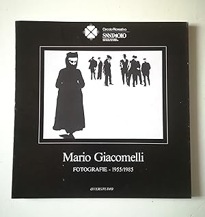 Mario Giacomelli Fotografie 1955/1985