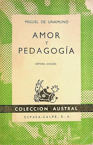 Imagen del vendedor de Amor y Pedagoga - Sptima Edicin- (Coleccin Austral) a la venta por Erase una vez un libro