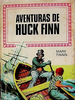 Seller image for Aventuras de Huck Finn for sale by Erase una vez un libro