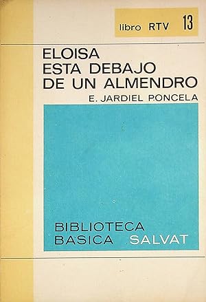 Imagen del vendedor de Eloisa est debajo de un almendro (Biblioteca Bsica Salvat) N13 a la venta por Erase una vez un libro