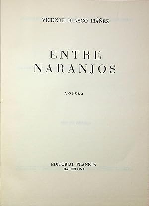 Imagen del vendedor de Entre naranjos (Coleccin >) a la venta por Erase una vez un libro