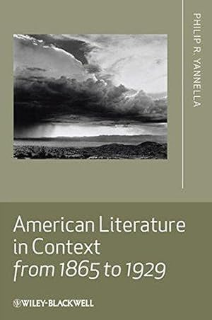 Imagen del vendedor de American Literature in Context from 1865 to 1929 (Literature in Context (Wiley-Blackwell Paperback)) a la venta por WeBuyBooks