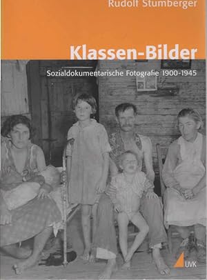 Stumberger, Rudolf: Klassen-Bilder; Teil: [1]., 1900 - 1945. Institut für Sozialdokumentation (Mü...