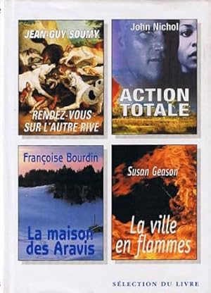 Imagen del vendedor de Sélection du livre: Rendez-vous sur l'autre rive Action totale La Maison des Aravis La ville en flammes a la venta por D�mons & Merveilles