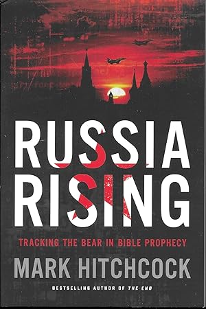 Seller image for Russia Rising: Tracking the Bear in Bible Prophecy for sale by Charing Cross Road Booksellers