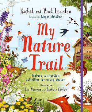 Bild des Verkufers fr My Nature Trail : Nature Connection Activities for Every Season zum Verkauf von Smartbuy