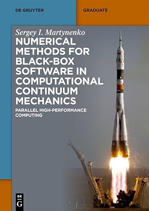 Bild des Verkufers fr Numerical Methods for Black-Box Software in Computational Continuum Mechanics zum Verkauf von moluna