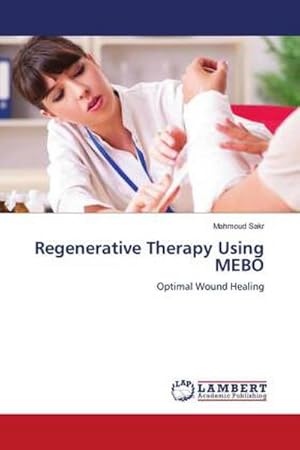 Seller image for Regenerative Therapy Using MEBO for sale by BuchWeltWeit Ludwig Meier e.K.