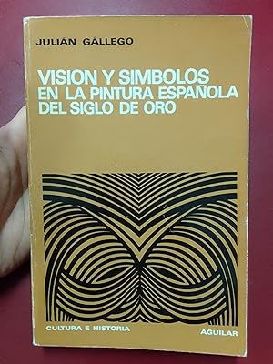 Visión y símbolos en la pintura española del Siglo de Oro (SUBRAYADO)