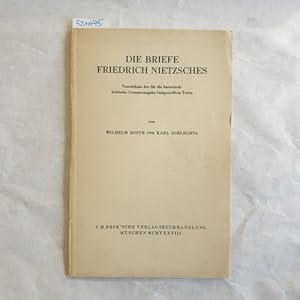 Seller image for Die Briefe Friedrich Nietzsches. Verzeichnis der fr die historisch-kritische Gesamtausgabe festgestellten Texte. for sale by Gebrauchtbcherlogistik  H.J. Lauterbach