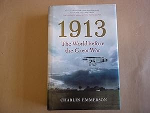 Seller image for 1913: The World before the Great War for sale by Carmarthenshire Rare Books