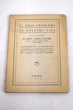 Imagen del vendedor de El gran problema de nuestra vida a la venta por Alcan Libros