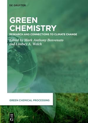 Bild des Verkufers fr Green Chemistry : Research and Connections to Climate Change zum Verkauf von AHA-BUCH GmbH