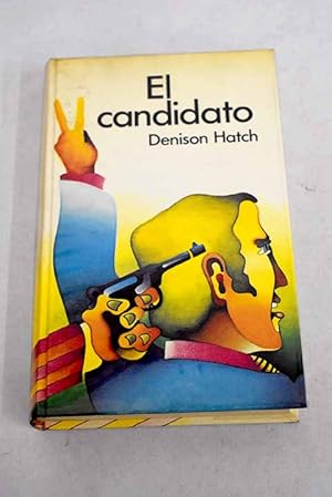 Seller image for El candidato for sale by Alcan Libros