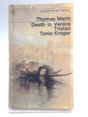 Bild des Verkufers fr Death in Venice, Tristan, Tonio Kroger zum Verkauf von World of Rare Books