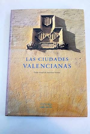 Seller image for Las ciudades valencianas for sale by Alcan Libros