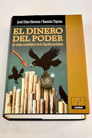 Imagen del vendedor de El dinero del poder a la venta por Alcan Libros