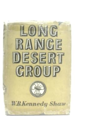 Imagen del vendedor de Long Range Desert Group: The Story of its Work in Libya 1940-1943 a la venta por World of Rare Books