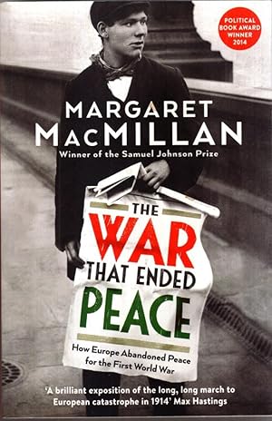 Immagine del venditore per The War that Ended Peace: How Europe abandoned peace for the First World War venduto da High Street Books