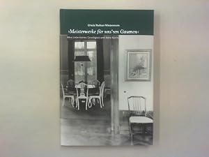 Bild des Verkufers fr Meisterwerke fr uns`ren Gaumen. Max Liebermanns Geselligkeit und feine Kche. zum Verkauf von Antiquariat Matthias Drummer