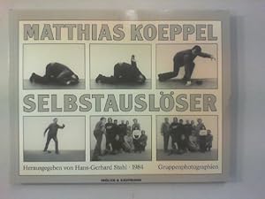 Seller image for Selbstauslser. 75 Gruppenphotographien aus den Jahren 1974-1984. for sale by Antiquariat Matthias Drummer