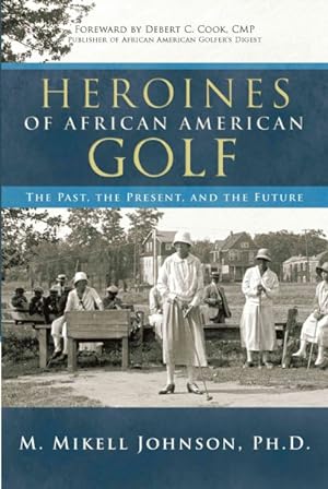 Seller image for Heroines of African American Golf for sale by GreatBookPricesUK