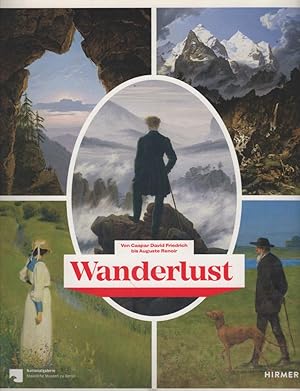 Wanderlust - Von Caspar David Friedrich bis Auguste Renoir. Für die Nationalgalerie der Staatlich...