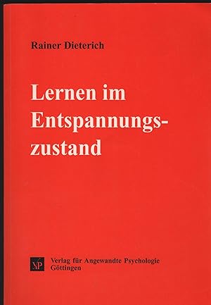 Lernen im Entspannungszustand. (= Schriftenreihe Psychologie für das Personalmanagement 19).