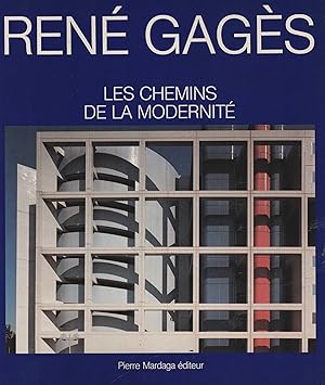 René Gagès. Les Chemins de la Modernité.