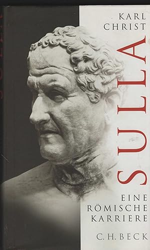 Sulla. Eine römische Karriere.