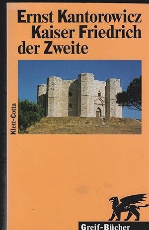 Kaiser Friedrich der Zweite. (= Greif Bücher).