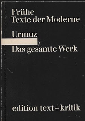 Das gesamte Werk. Übersetzung aus dem Rumänischen und herausgegeben von Oskar Pastior. (= Frühe T...
