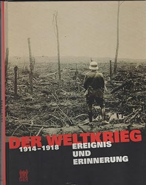 Seller image for Der Weltkrieg 1914 - 1918. Ereignis und Erinnerung. Ausstellungshalle von I. M. Pei, 13. Mai bis 16. August 2004, Deutsches Historisches Museum, Berlin. Im Auftrag des Deutschen Historischen Museums herausgegeben von Rainer Rother. bersetzungen: Paula Bradish sowie Tradukas GbR, Berlin. for sale by Antiquariat Dirk Borutta