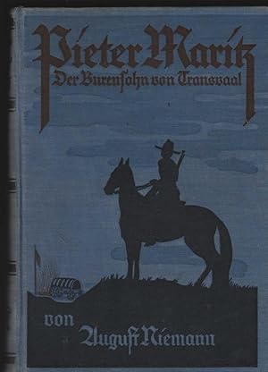 Pieter Maritz, der Buernsohn [Burensohn] von Transvaal.