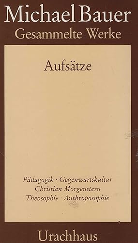Gesammelte Werke. Band 2: Aufsätze. Pädagogik, Gegenwartskultur, Christian Morgenstern, Theosophi...