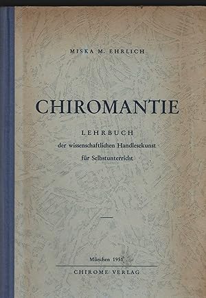 Imagen del vendedor de Chiromantie. Lehrbuch der wissenschaftlichen Handlesekunst fr Selbstunterricht. a la venta por Antiquariat Dirk Borutta