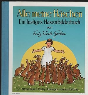 Seller image for Alle meine Hschen. Ein lustiges Hasenbilderbuch. for sale by Antiquariat Dirk Borutta