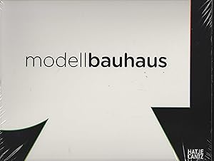 Modell Bauhaus. Katalog anlässlich der Ausstellung "Modell Bauhaus", veranstaltet von Bauhaus-Arc...