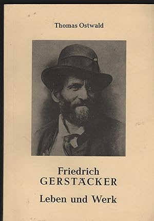 Friedrich Gerstäcker, Leben und Werk. Bibliographischer Anhang von Armin Stöckhert.