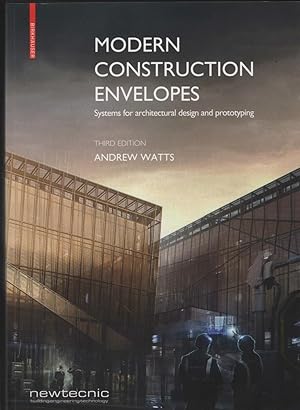 Modern Construction Envelopes. Systems for architectural dessign and prototyping. (= newtecnic. b...