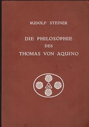 Die Philosophie des Thomas von Aquino. 3 Vortrage. Gehalten zu Pfingsten 1920 am Goetheanum in Do...