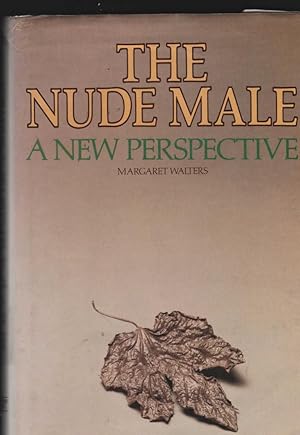 Bild des Verkufers fr The nude Male. A new Perspective. zum Verkauf von Antiquariat Dirk Borutta