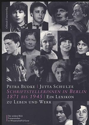 Schriftstellerinnen in Berlin 1871 - 1945. Ein Lexikon zu Leben und Werk. (= Der andere Blick).