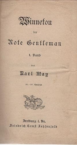 Bild des Verkufers fr Winnetou der rote Gentleman. Erster Band. (= Karl May's gesammelte Reiseerzhlungen. Band VII: Winnetou, der rote Gentleman). zum Verkauf von Antiquariat Dirk Borutta