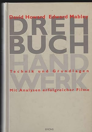 Drehbuch-Handwerk. Techniken und Grundlagen. Mit Analysen erfolgreicher Filme. Übersetzt von Matt...